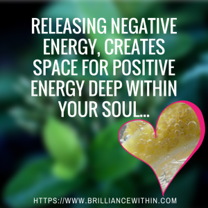 releasing-negative-energy-creates-space-for-positive-energy-deep-within-your-soul